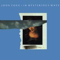 John Foxx - In Mysterious Ways